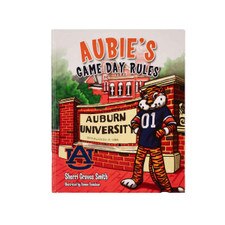 Aubie's Game Day Rules by Sherri Graves Smith